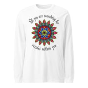 All You Are Searching For Unisex Long Sleeve Tee - Martin K Designs