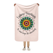 Embrace Uncertainty Sherpa blanket - Martin K Designs