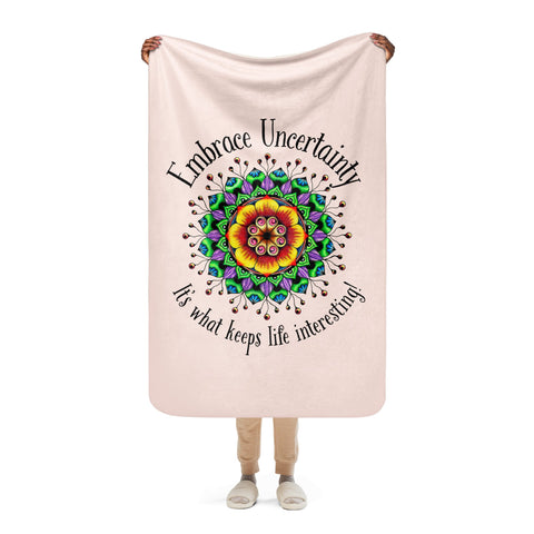 Embrace Uncertainty Sherpa blanket - Martin K Designs