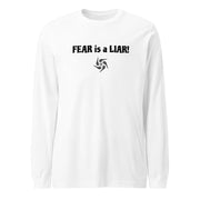 FEAR is a LIAR Light Unisex Long Sleeve T-Shirt - front view