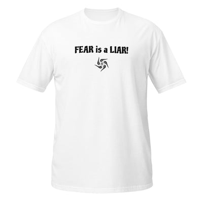 FEAR is a LIAR Light Unisex T-Shirt - front view
