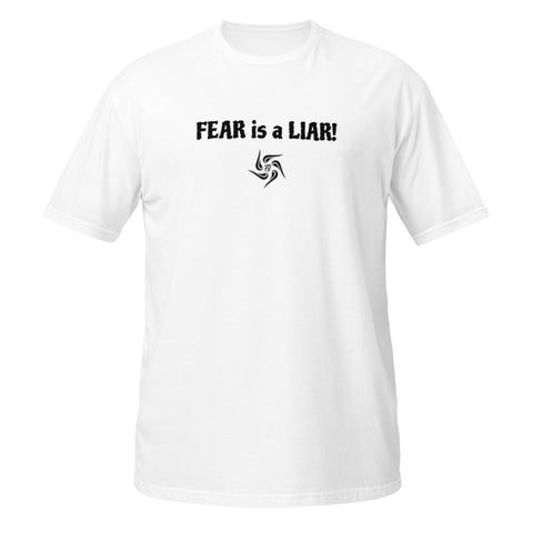 FEAR is a LIAR Light Unisex T-Shirt - front view