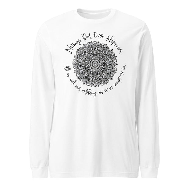 Nothing Bad Happens Unisex Long Sleeve Tee - Martin K Designs