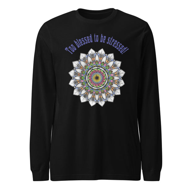 Too Blessed Unisex Long Sleeve Tee - Martin K Designs